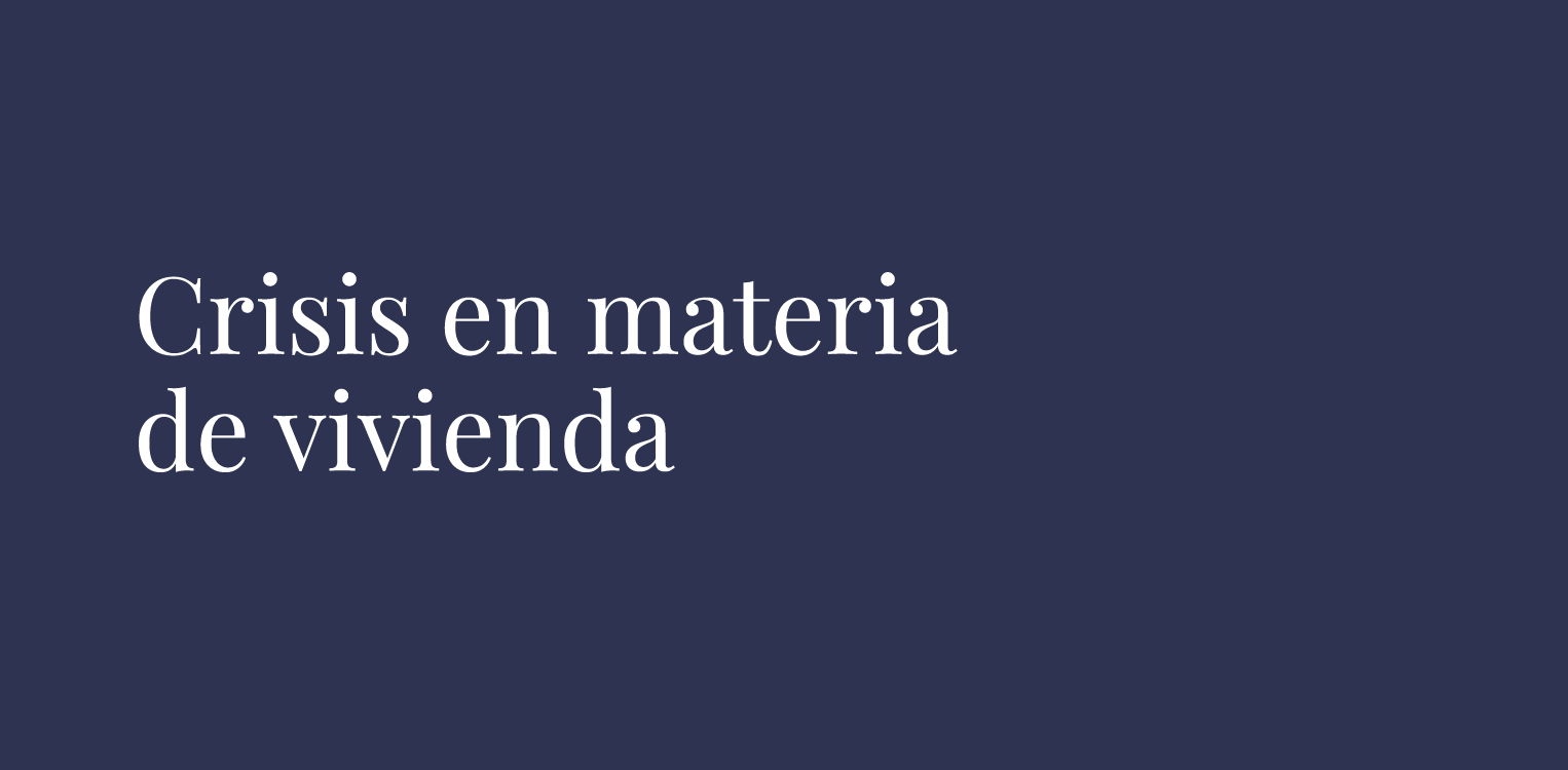 Carta: Crisis en materia de vivienda