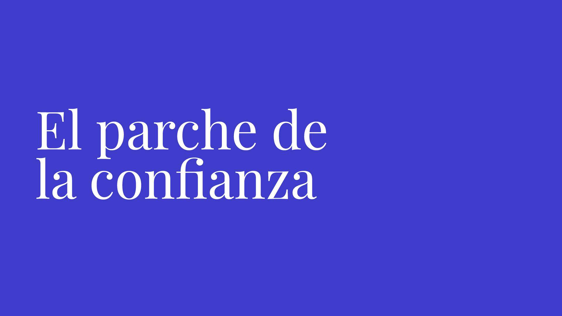 Carta al Director «El parche de la confianza», por Arnau Sarrà | La Tercera