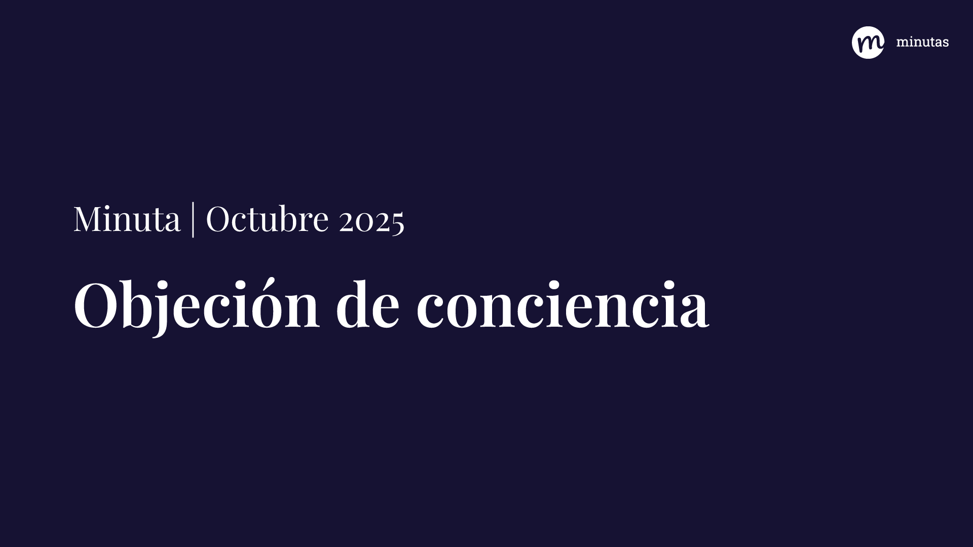 Minuta: Objeción de conciencia