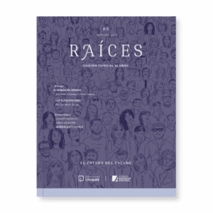 Revista Raíces "El estado del Estado" IX Edición